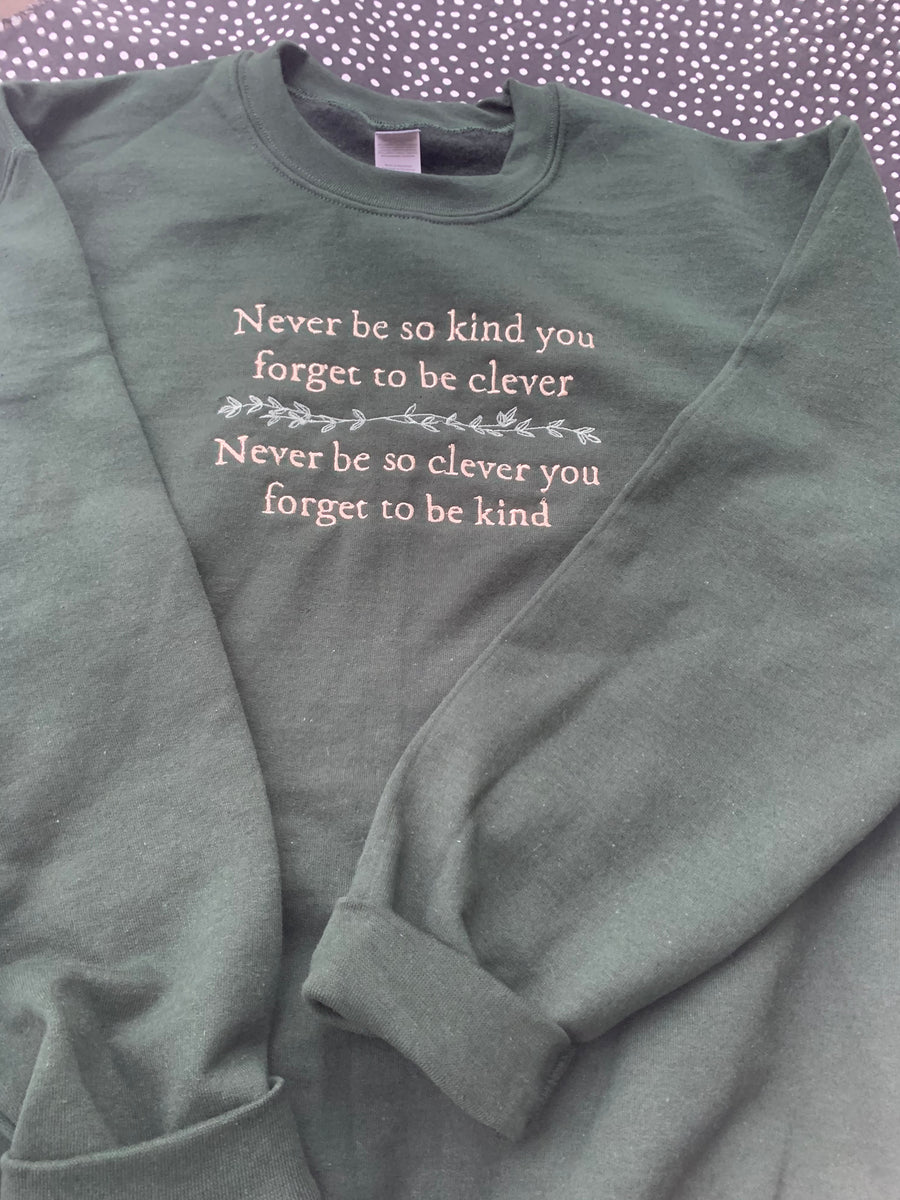 Never Be So Embroidered Crewneck Sweatshirt